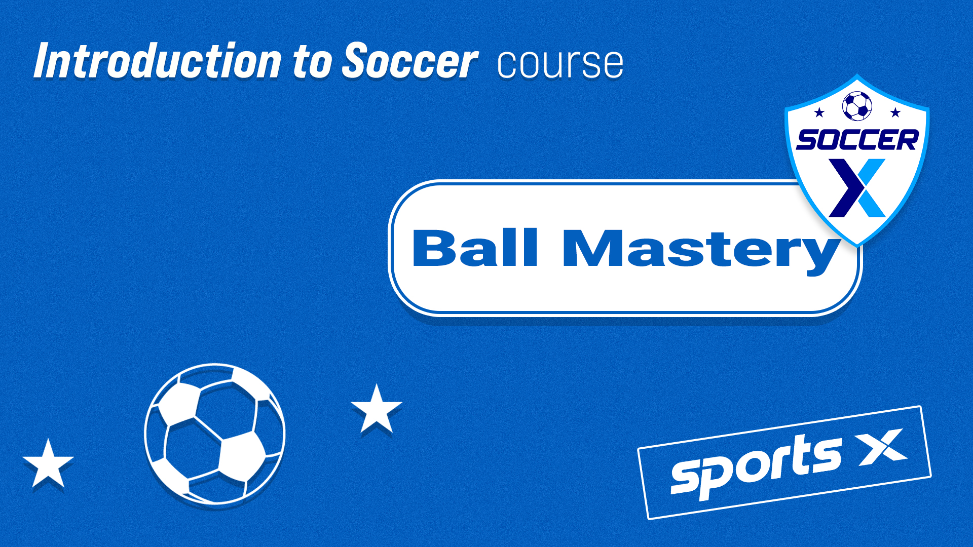 Ball Mastery